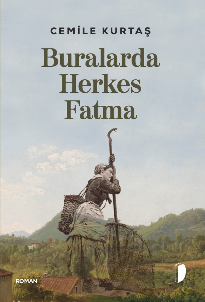 Buralarda Herkes Fatma — Cemile Kurtaş, 1. baskı kapağı