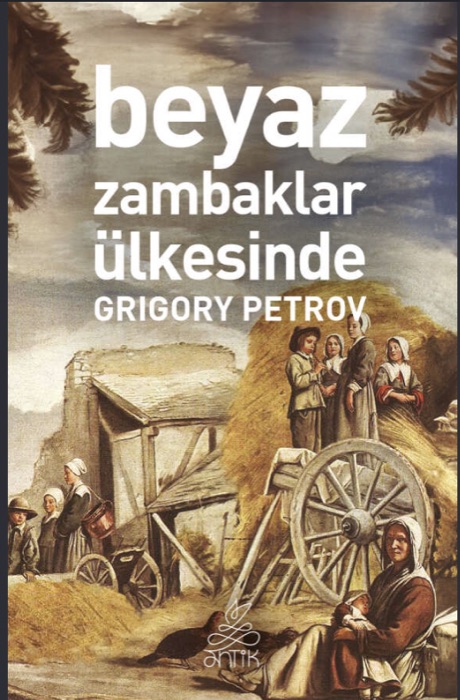 Beyaz Zambaklar Ülkesinde — Grigoriy Petrov, kitap kapağı